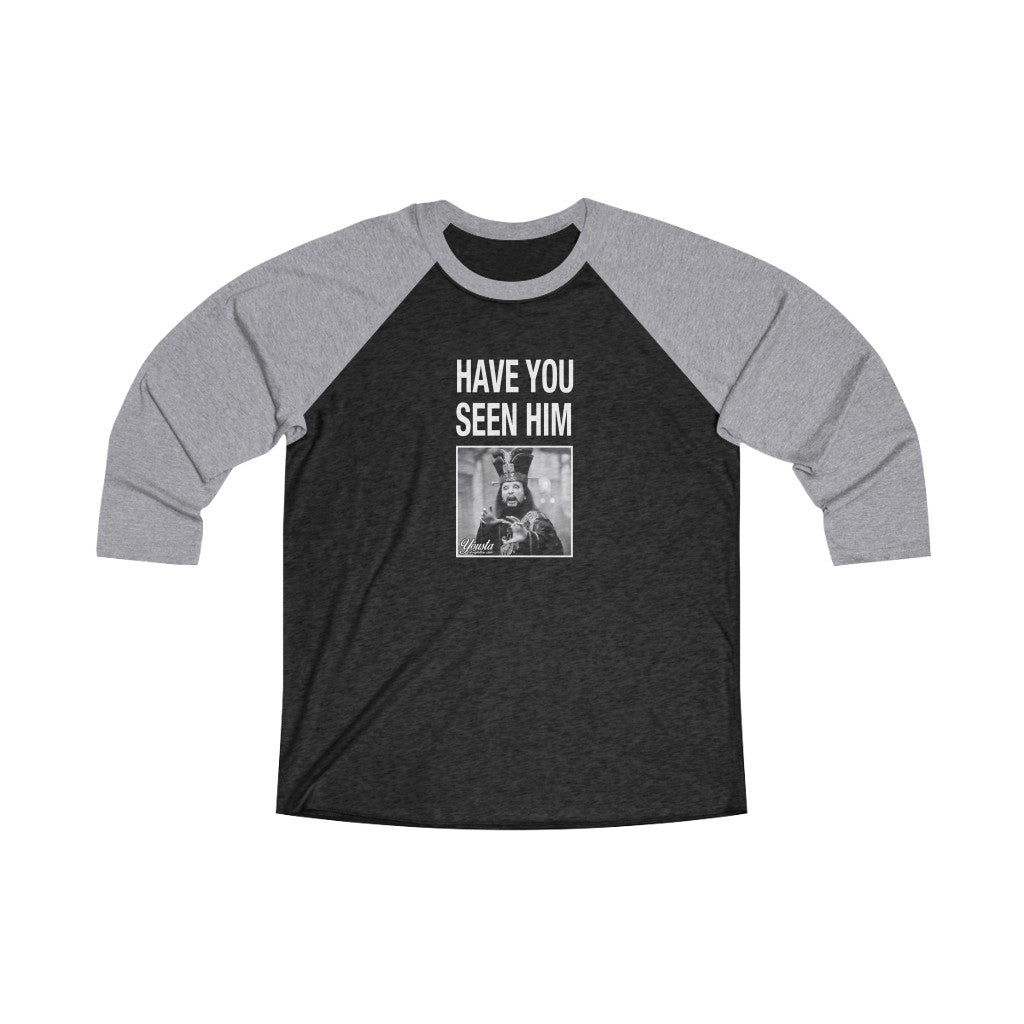 LO PAN HAVE YOU SEEN HIM Unisex Tri-Blend 3/4 Raglan Tee