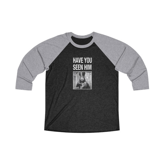 LO PAN HAVE YOU SEEN HIM Unisex Tri-Blend 3/4 Raglan Tee