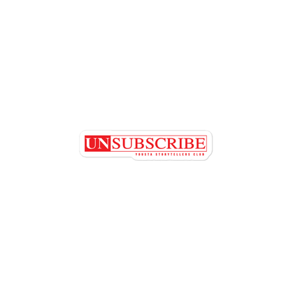 UNsubscribe Bubble-free stickers