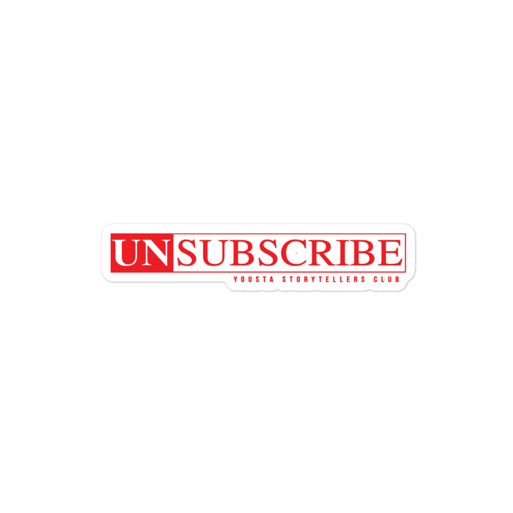 UNsubscribe Bubble-free stickers