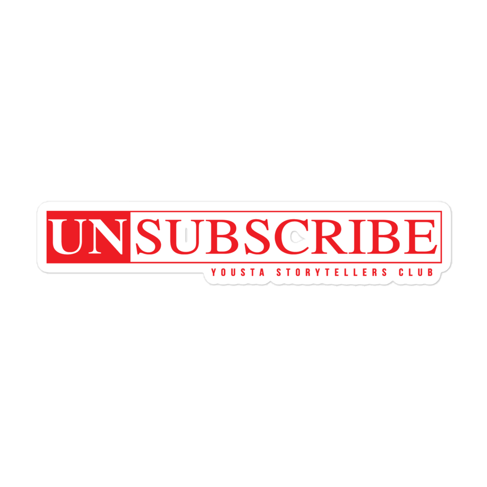 UNsubscribe Bubble-free stickers